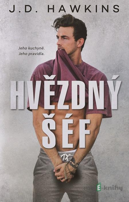 Hvězdný šéf - J.D. Hawkins Hvězdný šéf - J.D. Hawkins
