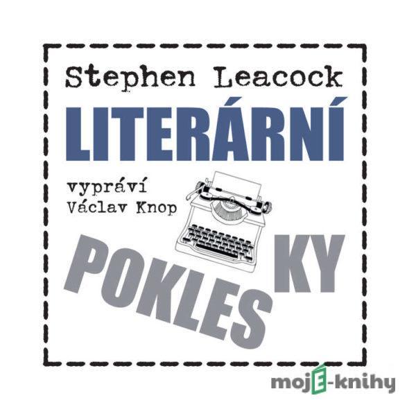 Literární poklesky 3 - Pohled odjinud - Stephen Leacock