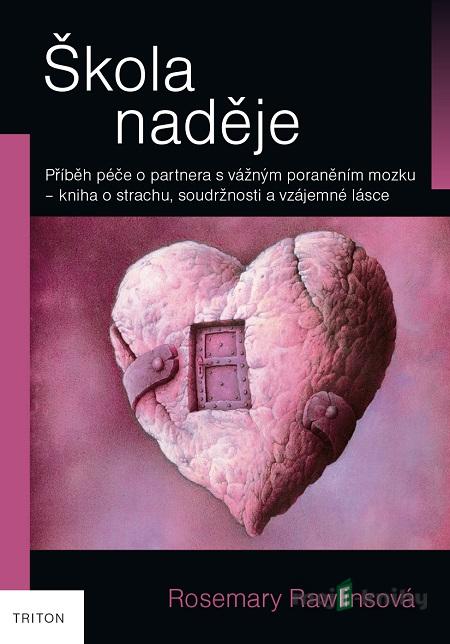 Škola naděje - Rosemary Rawlinsová Škola naděje - Rosemary Rawlinsová