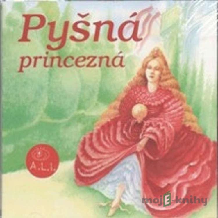 Pyšná princezná - Z Rozprávky Do Rozprávky Pyšná princezná - Z Rozprávky Do Rozprávky