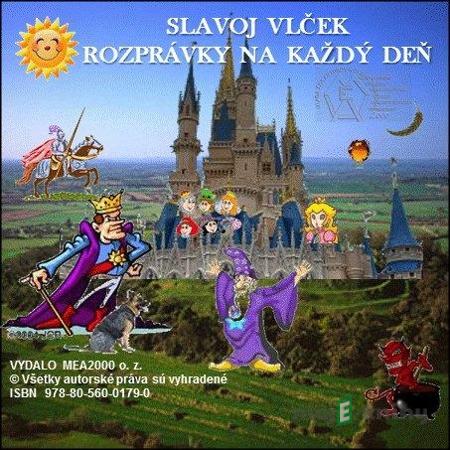 Rozprávky na každý deň - Slavoj Vlček Rozprávky na každý deň - Slavoj Vlček