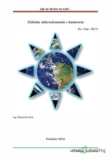 Jak se dívám na svět ... - Filip Ježek Jak se dívám na svět ... - Filip Ježek