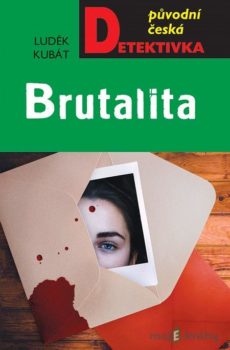 Brutalita - Luděk Kubát