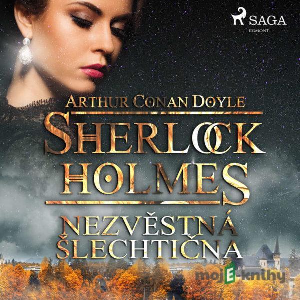 Nezvěstná šlechtična - Arthur Conan Doyle