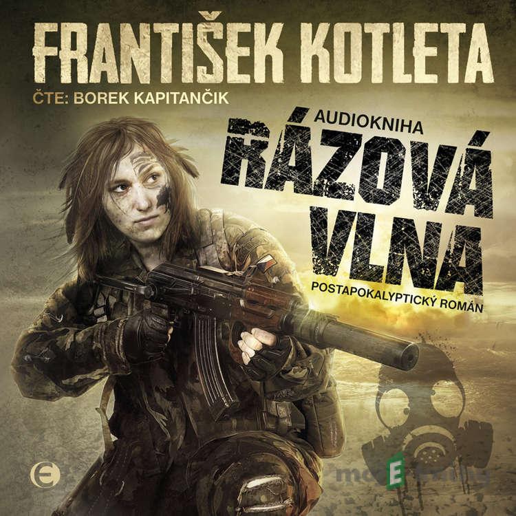 Rázová vlna - František Kotleta Rázová vlna - František Kotleta
