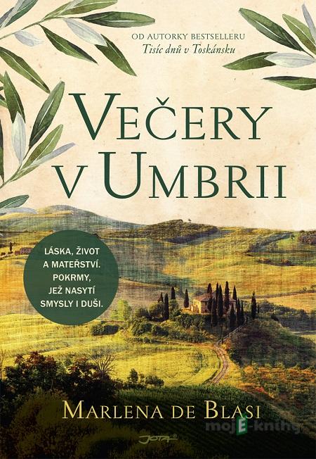 Večery v Umbrii - Marlena de Blasi Večery v Umbrii - Marlena de Blasi