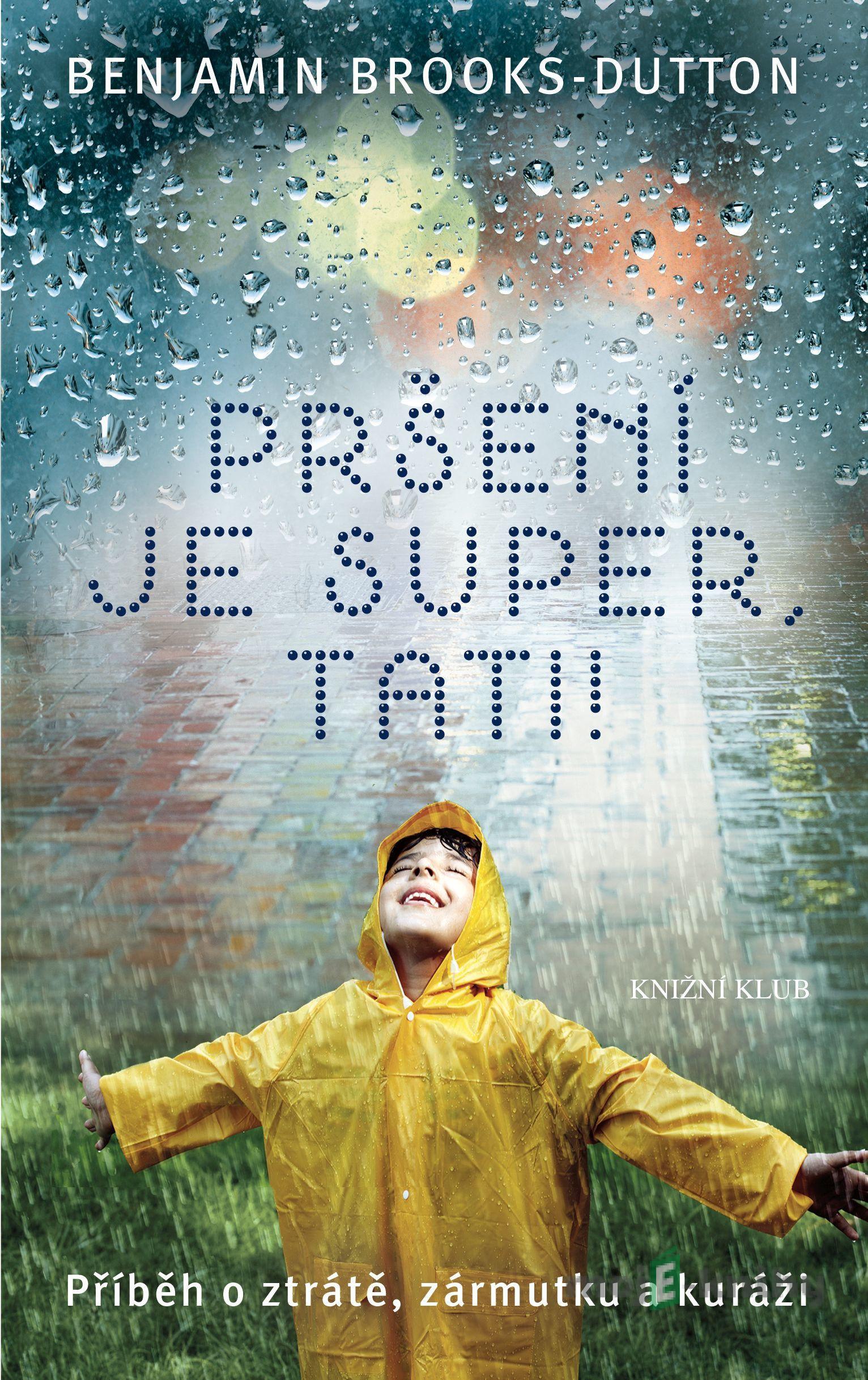 Pršení je super, tati! - Benjamin Brooks-Dutton Pršení je super, tati! - Benjamin Brooks-Dutton