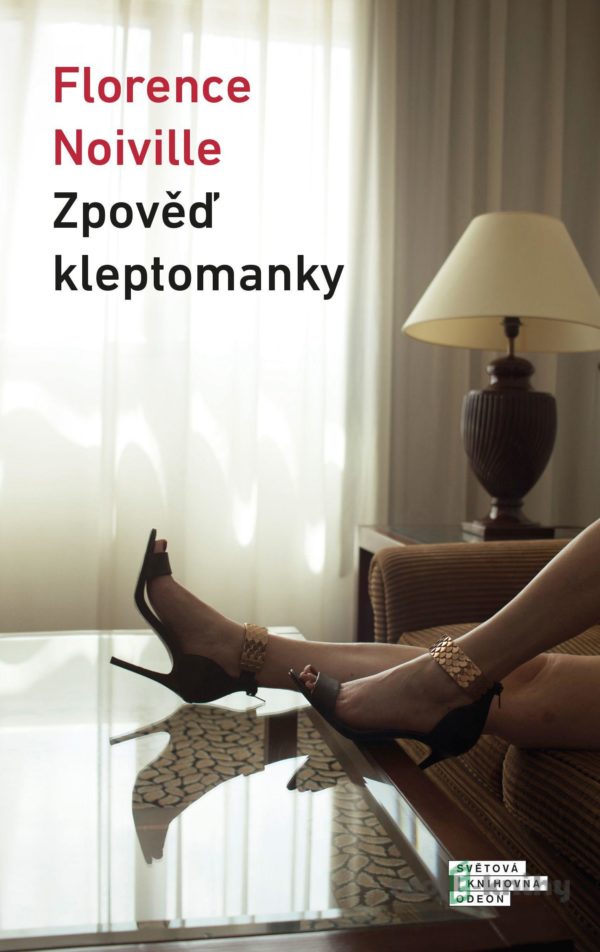 Zpověď kleptomanky - Florence Noiville