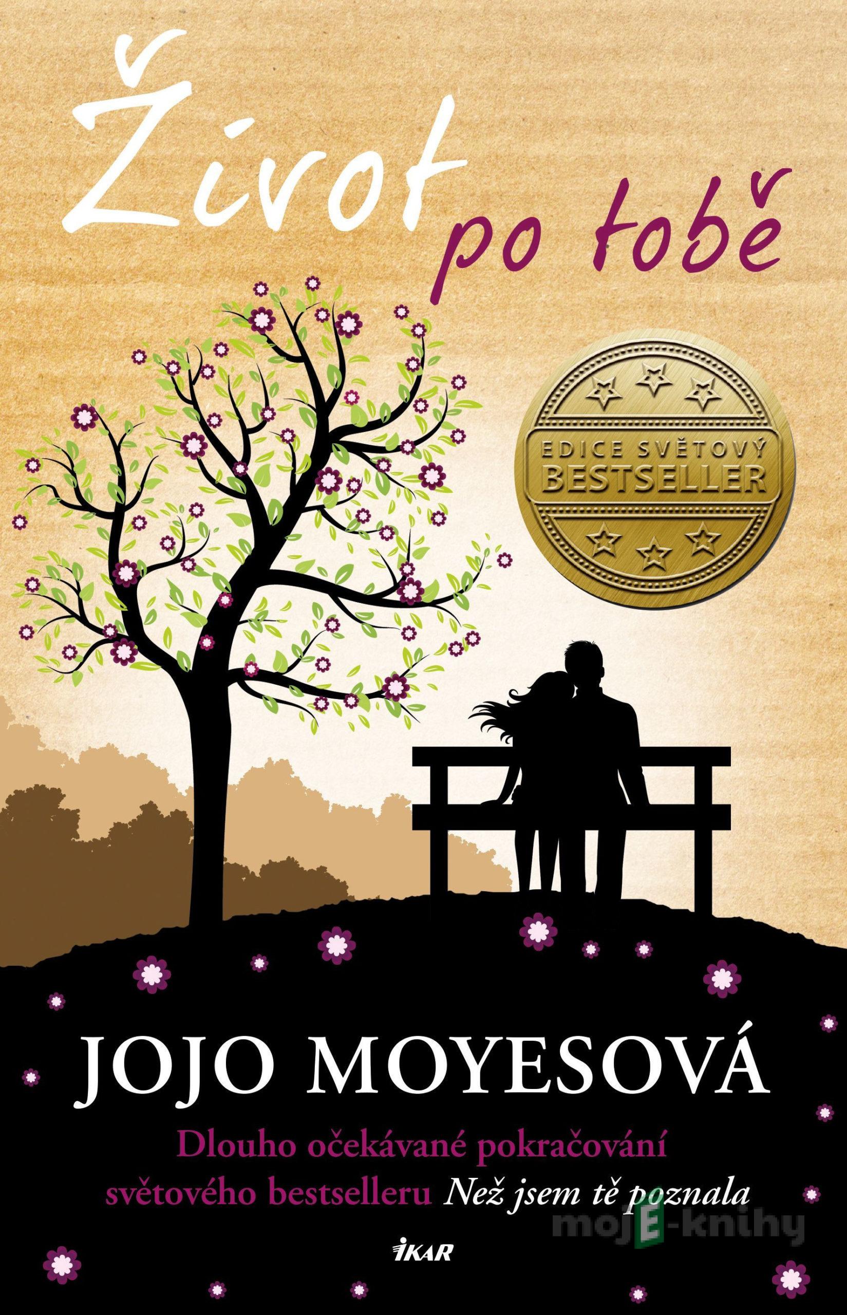 Život po tobě - Jojo Moyes Život po tobě - Jojo Moyes