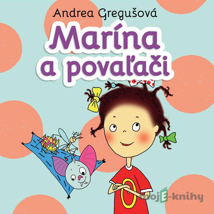 Marína a povaľači - Andrea Gregušová Marína a povaľači - Andrea Gregušová
