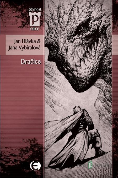 Dračice - Jan Hlávka, Jana Vybíralová Dračice - Jan Hlávka, Jana Vybíralová