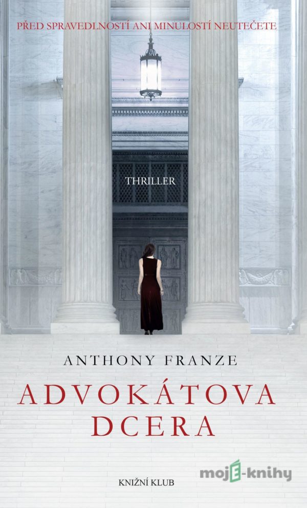 Advokátova dcera - Anthony Franze