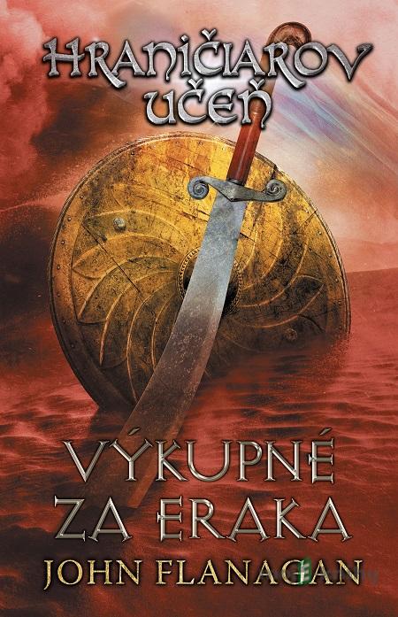 Hraničiarov učeň (Kniha piata) - John Flanagan Hraničiarov učeň (Kniha piata) - John Flanagan