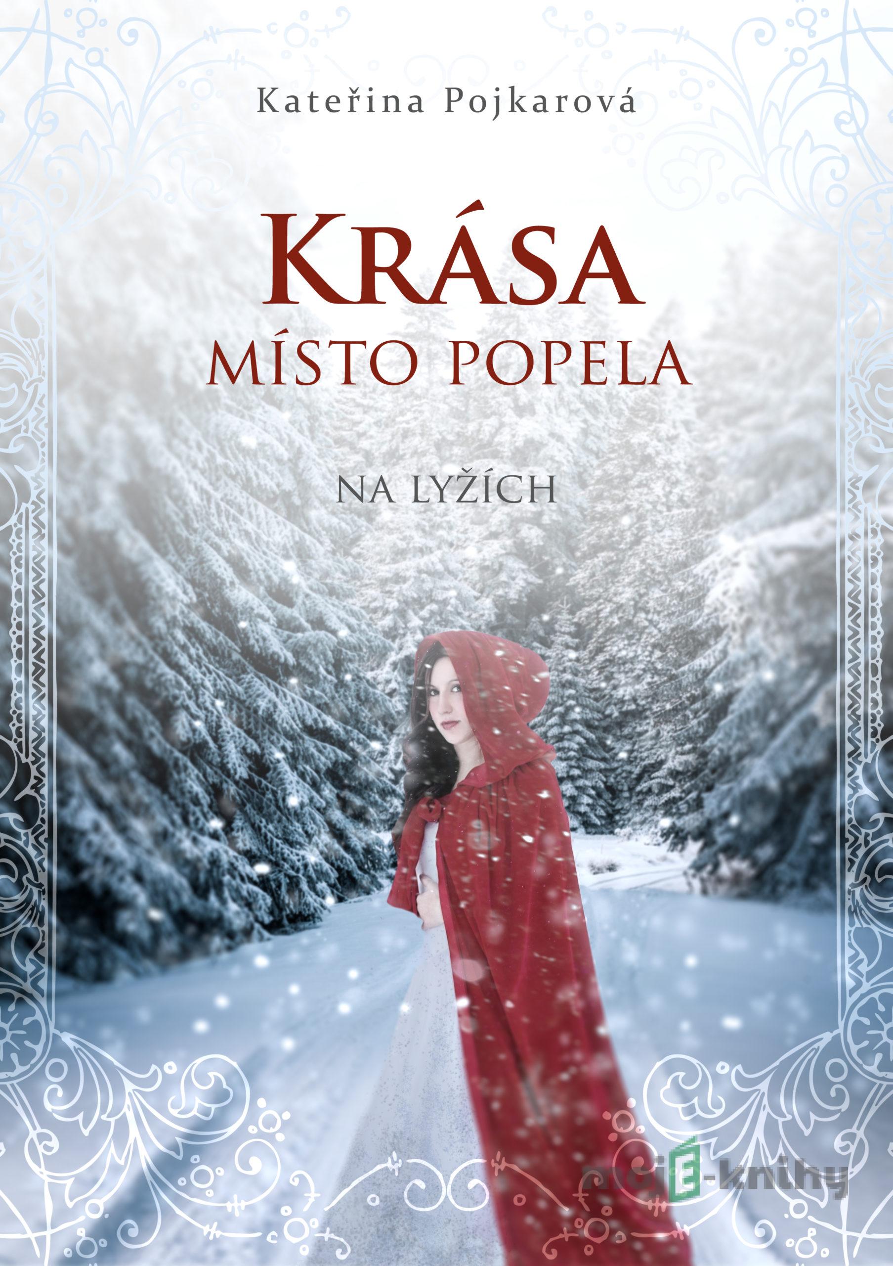 Krása místo popela - Kateřina Pojkarová Krása místo popela - Kateřina Pojkarová