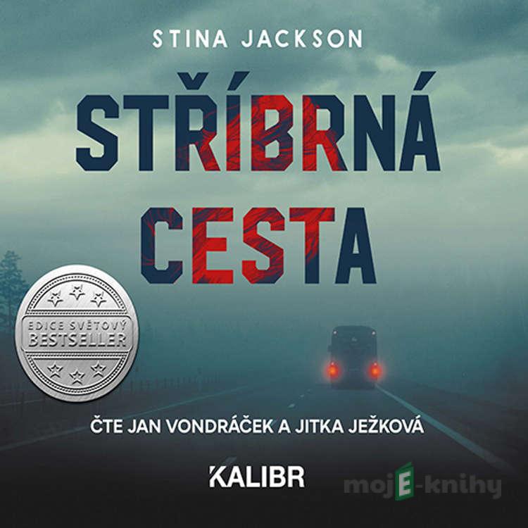 Stříbrná cesta - Stina Jackson Stříbrná cesta - Stina Jackson