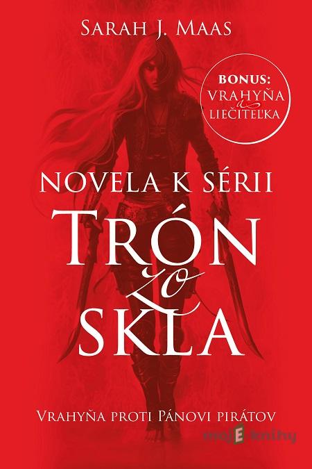 Vrahyňa proti Pánovi pirátov - Sarah J. Maas Vrahyňa proti Pánovi pirátov - Sarah J. Maas