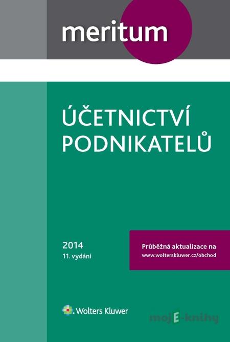 Meritum Účetnictví podnikatelů - Kolektiv autorů Meritum Účetnictví podnikatelů - Kolektiv autorů