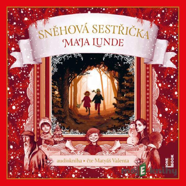 Sněhová sestřička - Maja Lunde