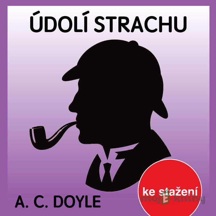 Údolí strachu - Arthur Conan Doyle Údolí strachu - Arthur Conan Doyle