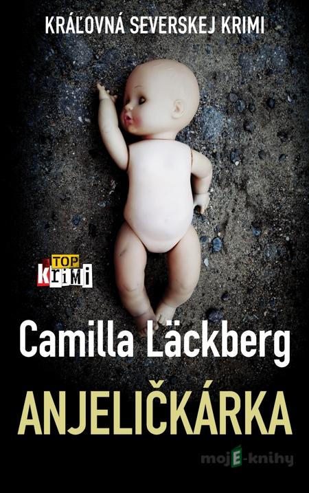 Anjeličkárka - Camilla Läckberg Anjeličkárka - Camilla Läckberg