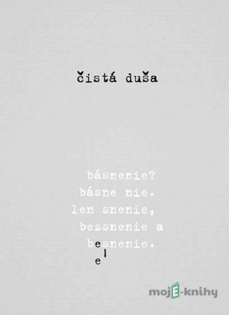 čistá duša - čistá duša čistá duša - čistá duša
