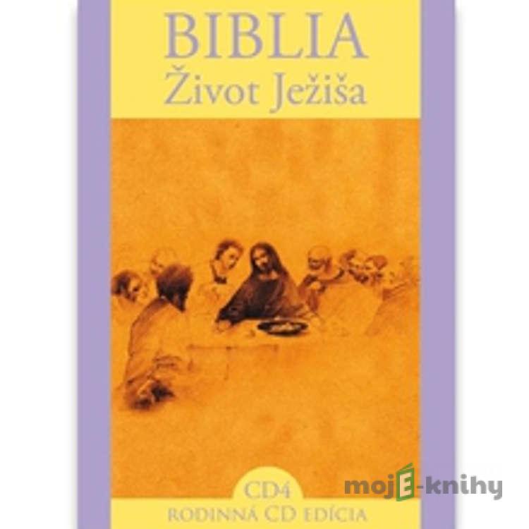 Biblia - Život Ježiša 4 - Rôzni Autori Biblia - Život Ježiša 4 - Rôzni Autori