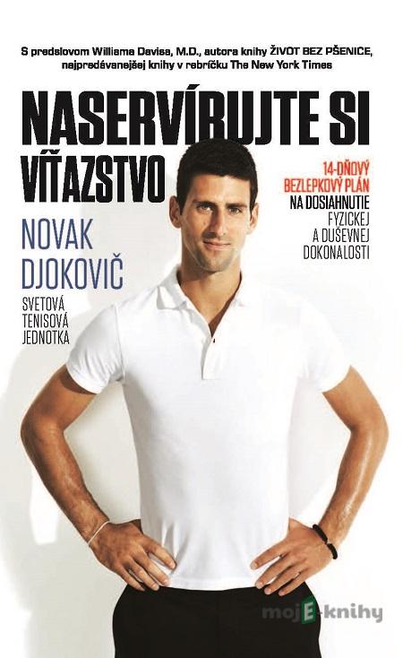 Naservírujte si víťazstvo - Novak Djokovič Naservírujte si víťazstvo - Novak Djokovič