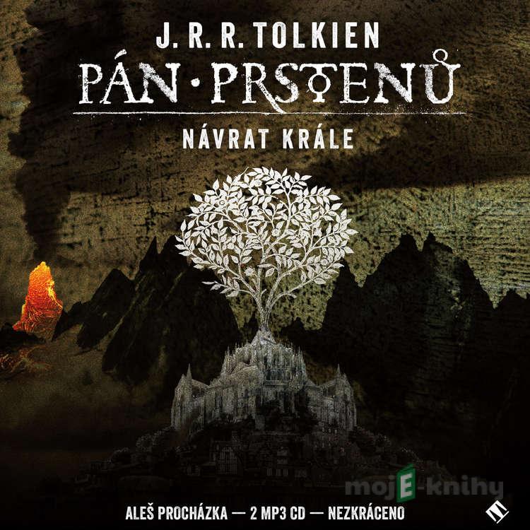 Pán prstenů: Návrat krále - John Ronald Reuel Tolkien Pán prstenů: Návrat krále - John Ronald Reuel Tolkien