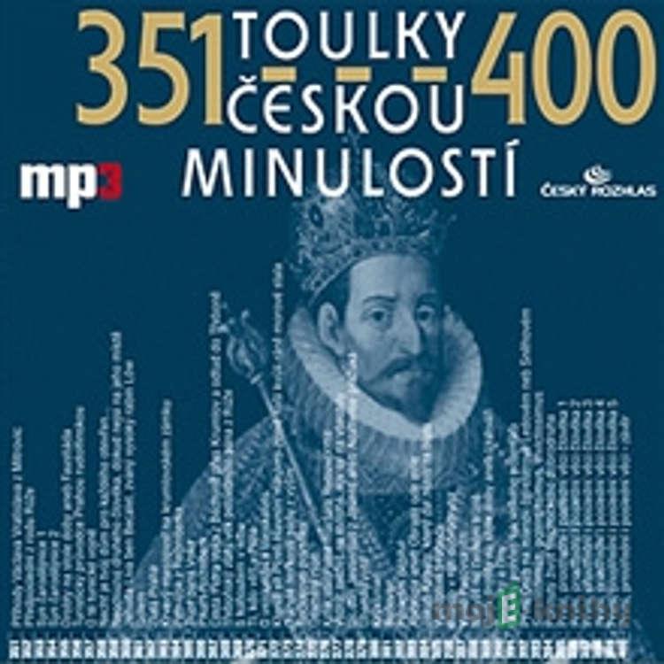 Toulky českou minulostí 351 - 400 - Josef Veselý Toulky českou minulostí 351 - 400 - Josef Veselý