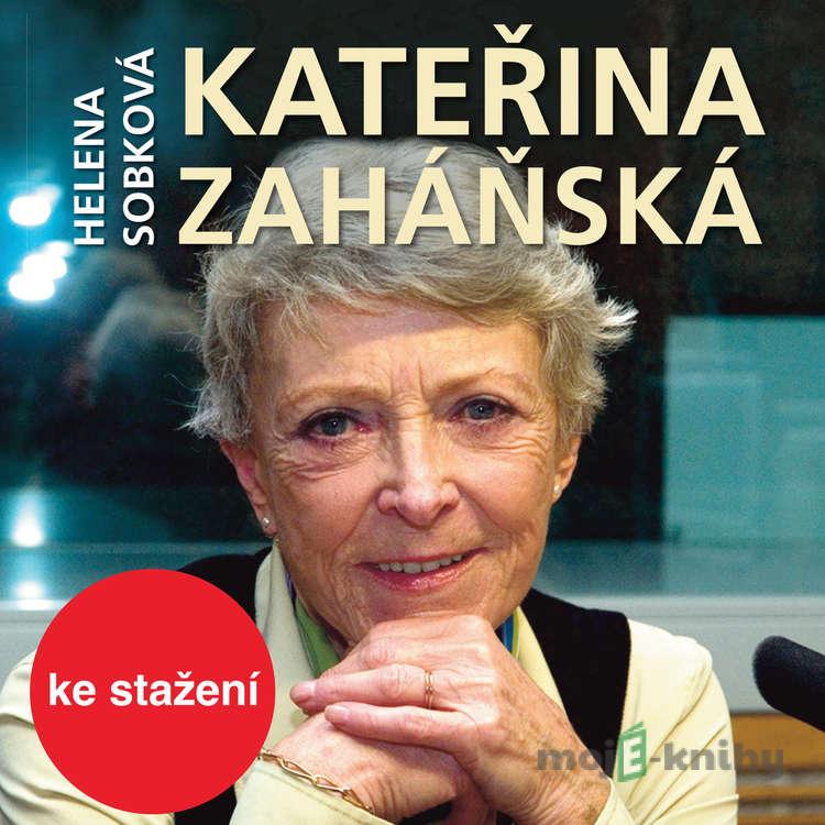 Kateřina Zaháňská - Helena Sobková Kateřina Zaháňská - Helena Sobková