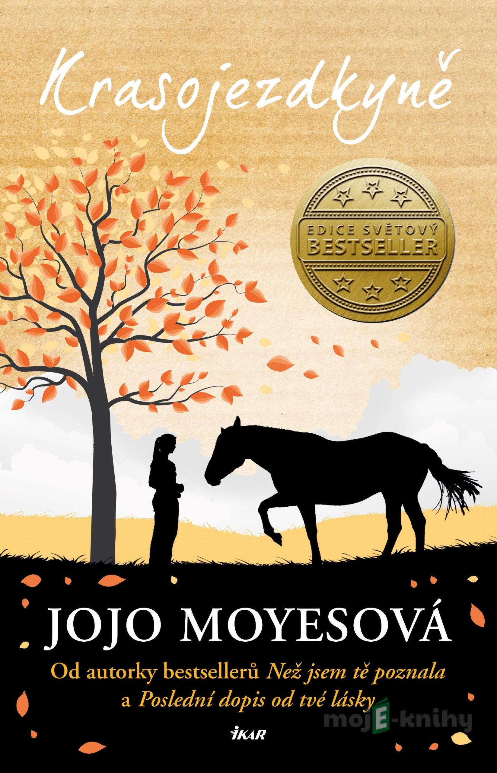 Krasojezdkyně - Jojo Moyes Krasojezdkyně - Jojo Moyes
