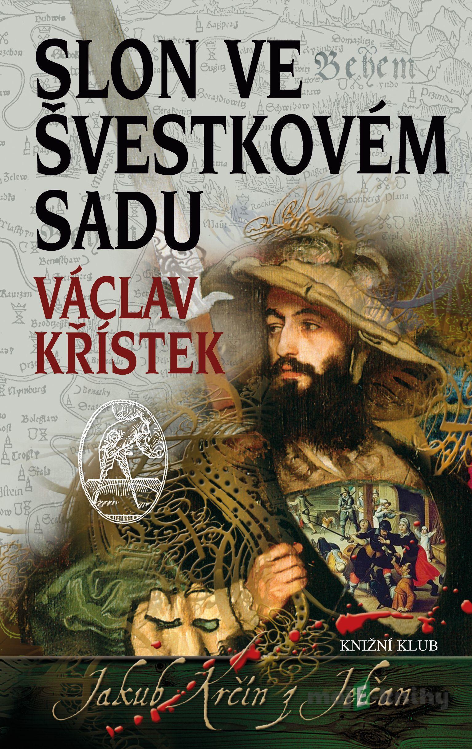 Slon ve švestkovém sadu - Václav Křístek Slon ve švestkovém sadu - Václav Křístek