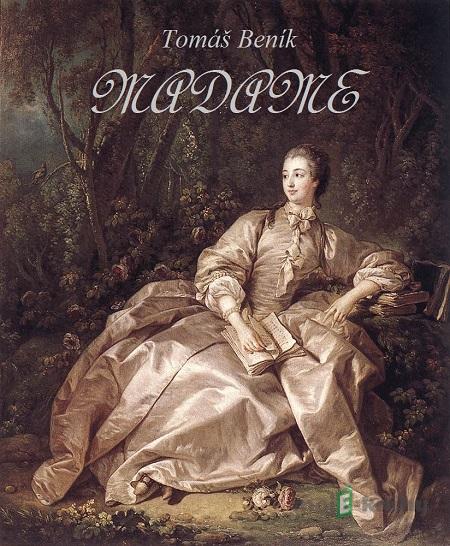 Madame - Tomáš Beník Madame - Tomáš Beník