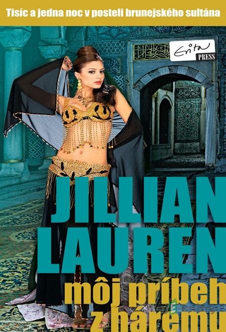 Môj príbeh z háremu - Jillian Lauren Môj príbeh z háremu - Jillian Lauren