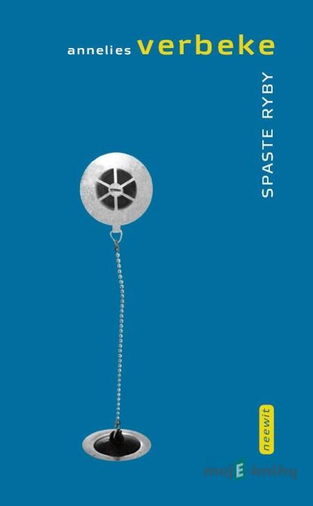 Spaste ryby! - Annelies Verbeke Spaste ryby! - Annelies Verbeke