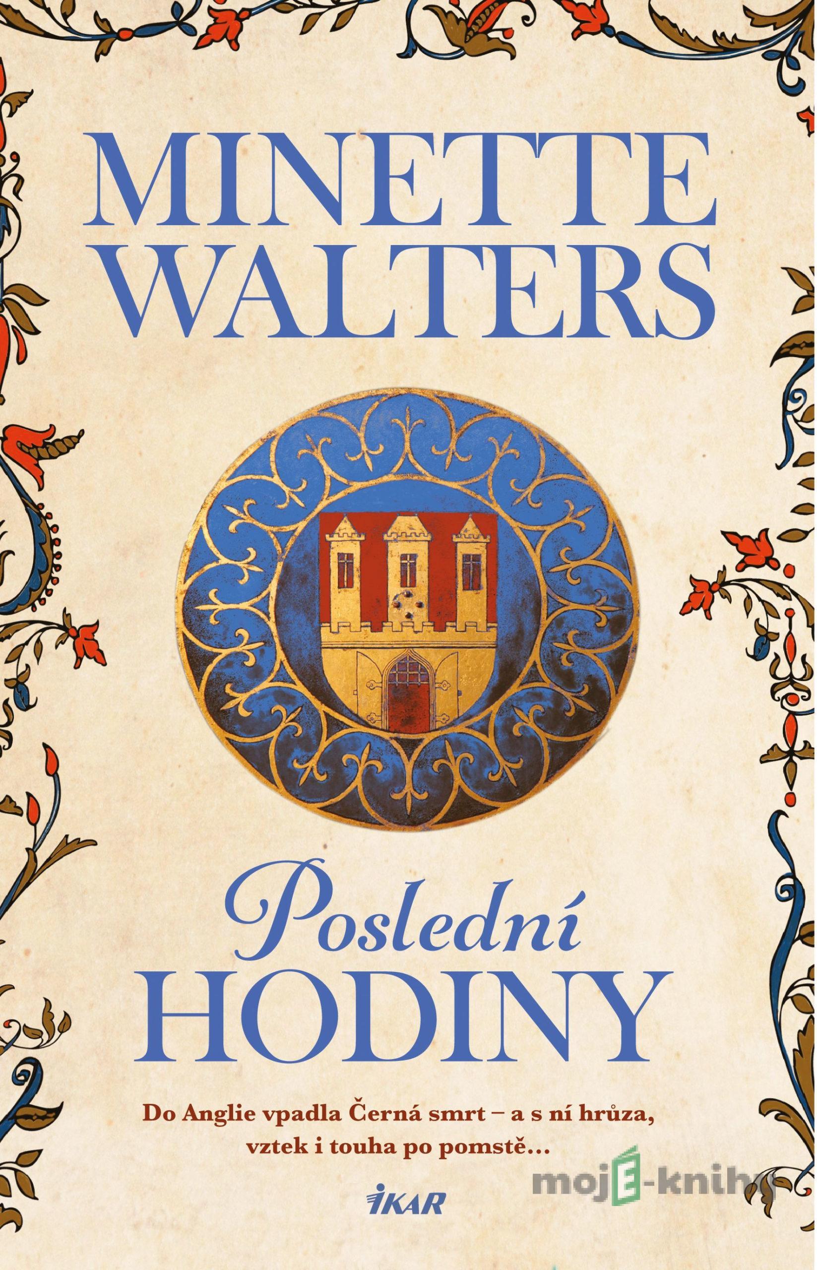 Poslední hodiny - Minette Walters Poslední hodiny - Minette Walters