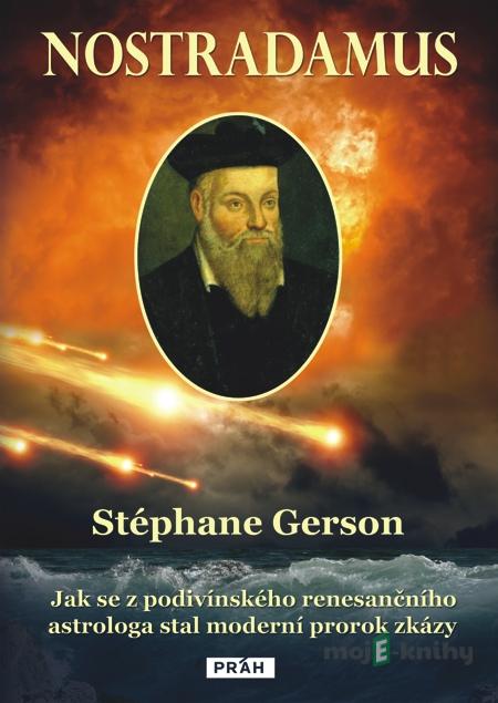 Nostradamus - Stéphane Gerson Nostradamus - Stéphane Gerson