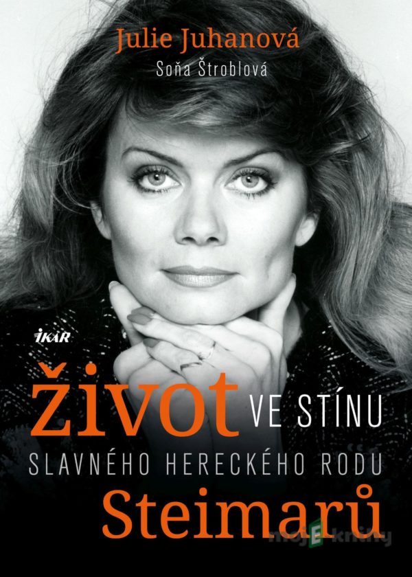 Život ve stínu…. - Julie Juhanová, Soňa Štroblová