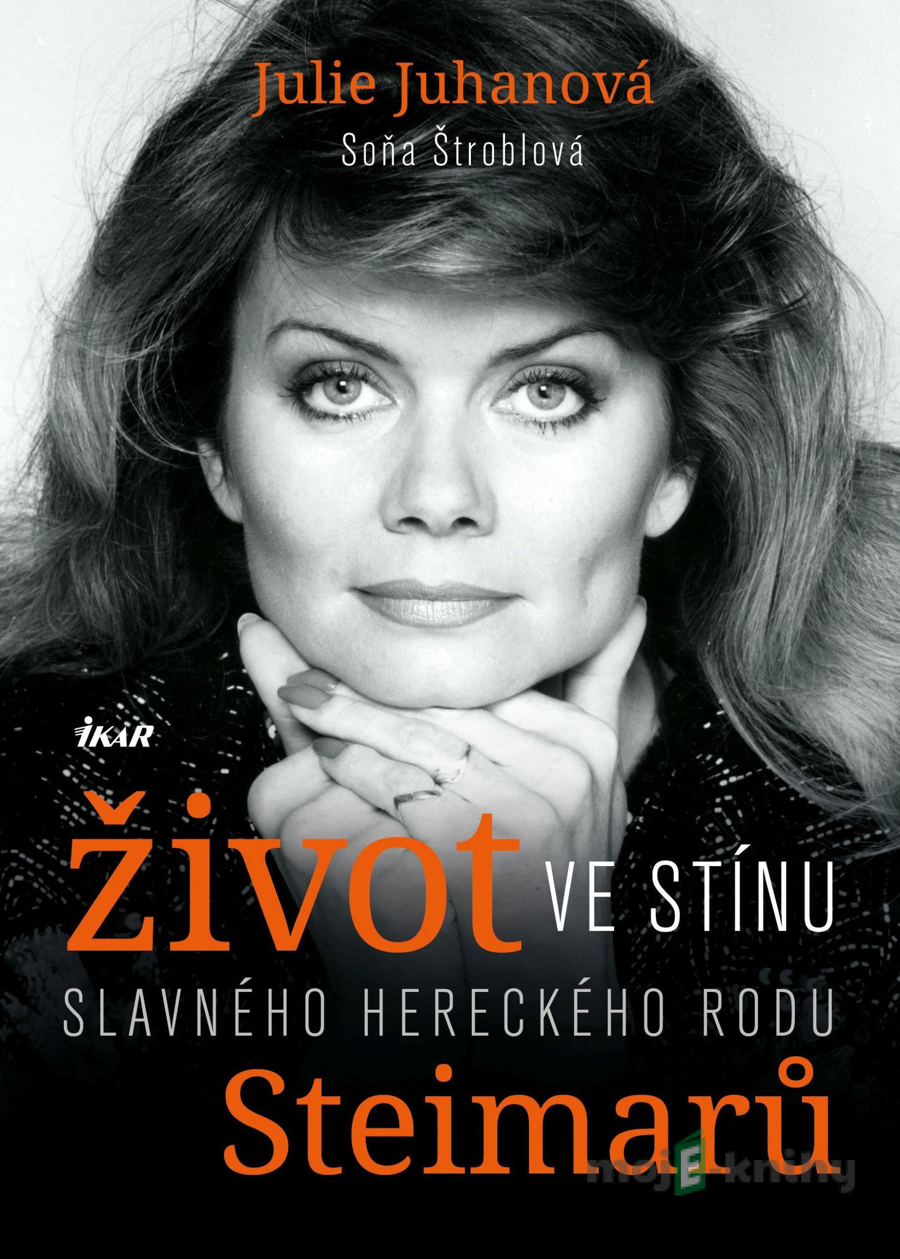 Život ve stínu…. - Julie Juhanová, Soňa Štroblová Život ve stínu…. - Julie Juhanová, Soňa Štroblová