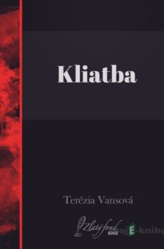 Kliatba - Terézia Vansová