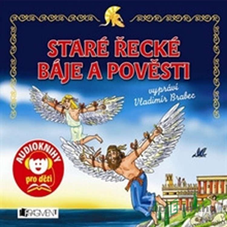 Staré řecké báje a pověsti - Jana Eislerová Staré řecké báje a pověsti - Jana Eislerová
