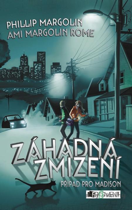 Záhadná zmizení - Phillip Margolin, Ami Margolin Rome Záhadná zmizení - Phillip Margolin, Ami Margolin Rome