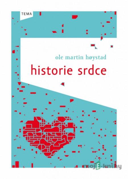 Historie srdce - Ole Martin Hoystad Historie srdce - Ole Martin Hoystad
