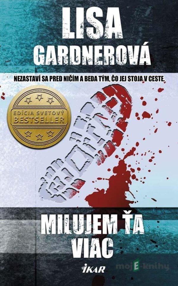 Milujem ťa viac - Lisa Gardner