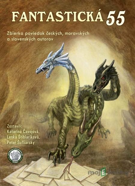 Fantastická 55 - Kolektív autorov Fantastická 55 - Kolektív autorov