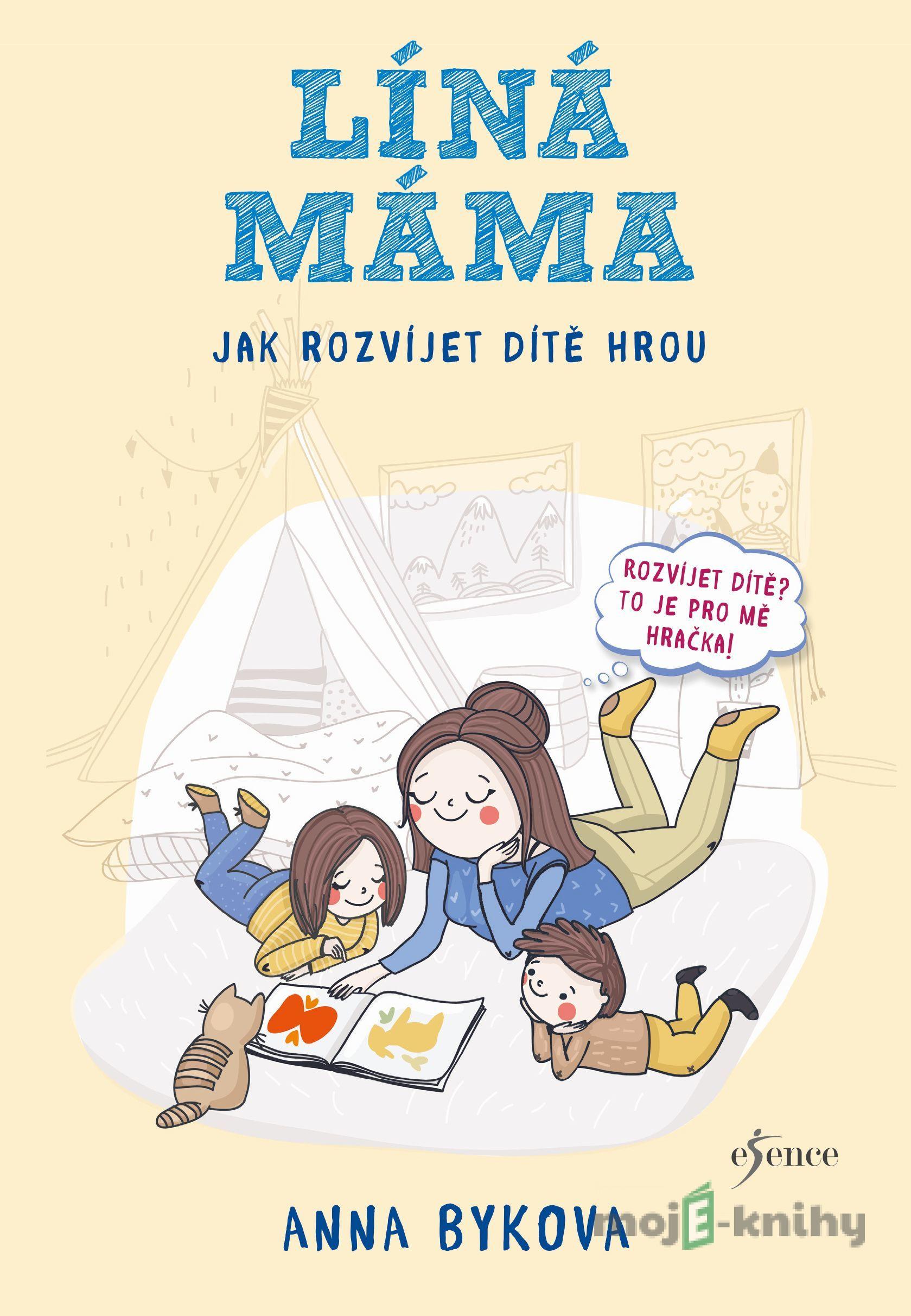 Líná máma - Anna Bykova Líná máma - Anna Bykova