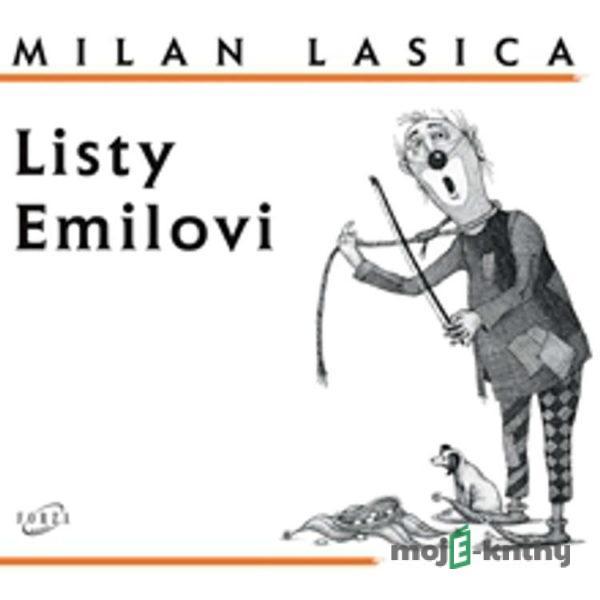 Listy Emilovi I - Milan Lasica