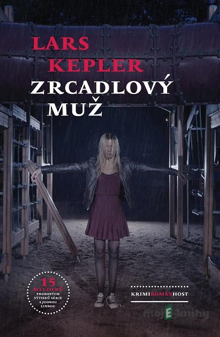 Zrcadlový muž - Lars Kepler Zrcadlový muž - Lars Kepler