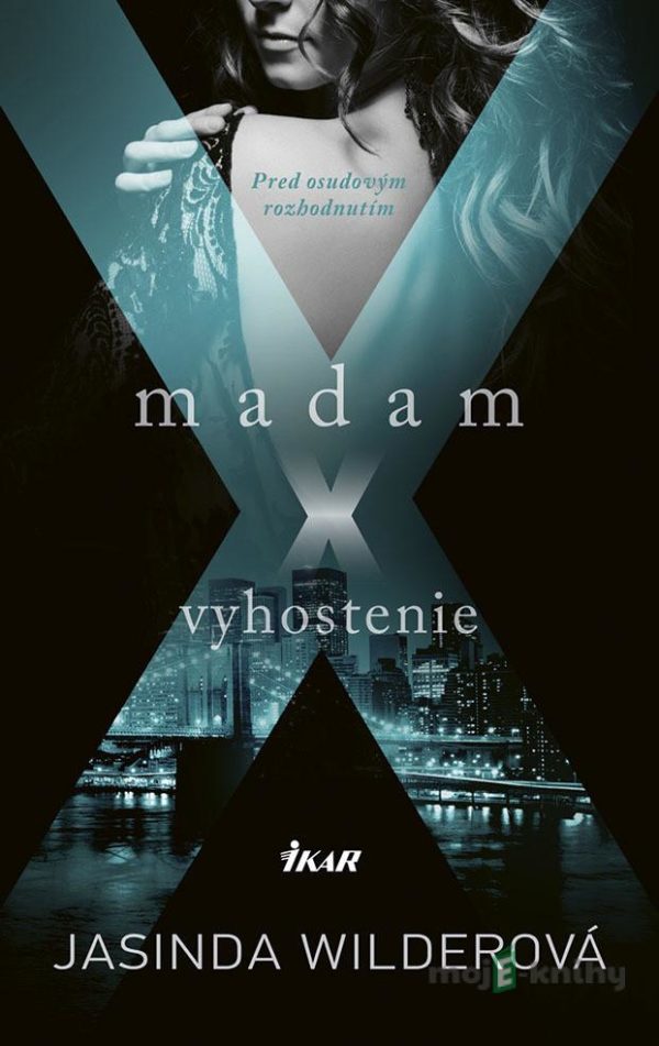 Madam X - Vyhostenie - Jasinda Wilder