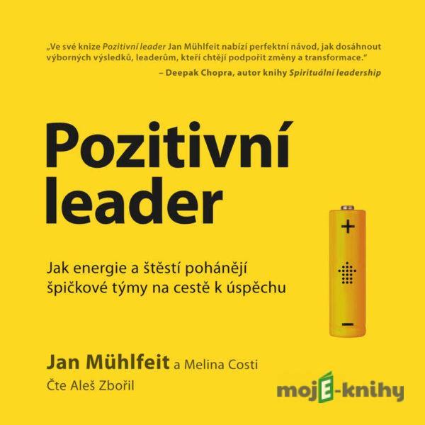 Pozitivní leader  - Jan Mühlfeit,Melina Costi